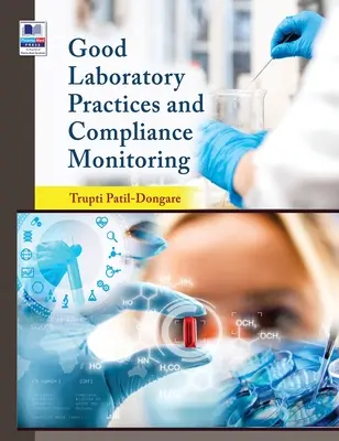 Gute Laborpraktiken und Überwachung der Einhaltung von Vorschriften - Good Laboratory Practices and Compliance Monitoring