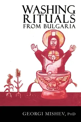 Waschrituale aus Bulgarien: Einblicke in die Verwendung von Wasser und Kräutern in traditionellen Heilpraktiken auf dem Balkan - Washing Rituals from Bulgaria: Insights into the use of water and herbs in traditional healing practices in the Balkans