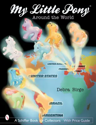 My Little Pony(r) Around the World