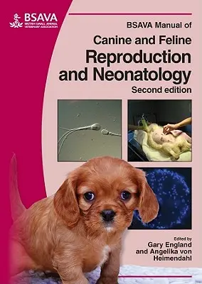 BSAVA Handbuch der Reproduktion und Neonatologie bei Hunden und Katzen - BSAVA Manual of Canine and Feline Reproduction and Neonatology