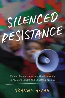 Schweigender Widerstand: Frauen, Diktaturen und Genderwashing in der Westsahara und Äquatorialguinea - Silenced Resistance: Women, Dictatorships, and Genderwashing in Western Sahara and Equatorial Guinea