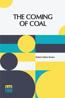 Die Ankunft der Kohle - The Coming Of Coal