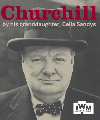 Churchill: Von seiner Enkelin - Churchill: By His Granddaughter