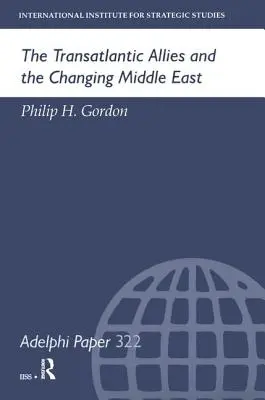 Die transatlantischen Verbündeten und der sich verändernde Nahe Osten - The Transatlantic Allies and the Changing Middle East