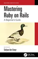 Ruby on Rails beherrschen: Ein Handbuch für Einsteiger - Mastering Ruby on Rails: A Beginner's Guide