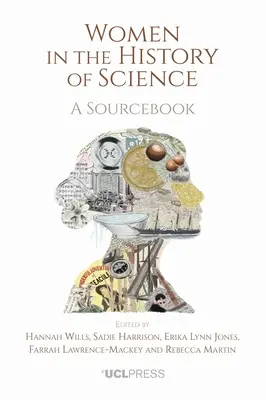 Frauen in der Geschichte der Wissenschaft: Ein Quellenbuch - Women in the History of Science: A Sourcebook