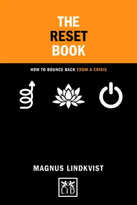 Das Reset-Buch: Wie Sie aus einer Krise wieder auf die Beine kommen - The Reset Book: How to Bounce Back from a Crisis