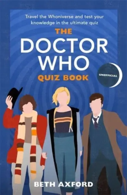 Doctor Who Quiz Book - Reisen Sie durch das Whoniversum und testen Sie Ihr Wissen mit dem ultimativen Weihnachtsgeschenk - Doctor Who Quiz Book - Travel the Whoniverse and test your knowledge with the ultimate Christmas gift