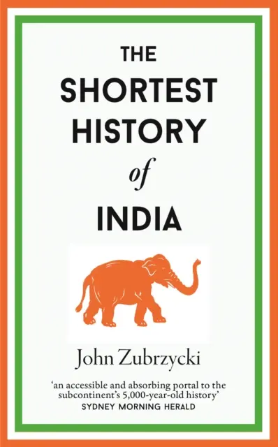 Die kürzeste Geschichte Indiens - Shortest History of India