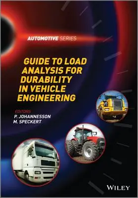 Leitfaden zur Belastungsanalyse für die Haltbarkeit im Fahrzeugbau - Guide to Load Analysis for Durability in Vehicle Engineering