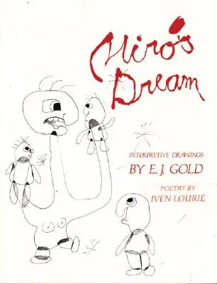 Miros Traum: Interpretierende Zeichnungen - Miro's Dream: Interpretive Drawings