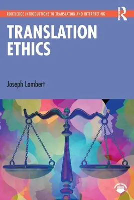 Übersetzungsethik - Translation Ethics