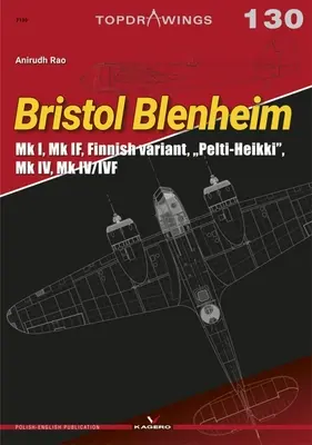 Bristol Blenheim: Mk I, Mk If, Finnische Variante, Pelti-Heikki, Mk IV, Mk IV/Ivf - Bristol Blenheim: Mk I, Mk If, Finnish Variant, Pelti-Heikki, Mk IV, Mk IV/Ivf