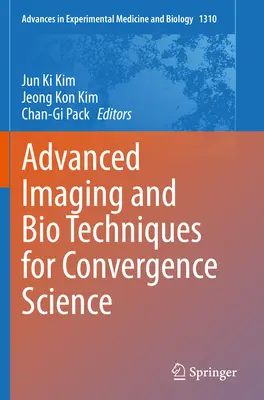 Fortgeschrittene Bildgebungs- und Biotechniken für die Konvergenzwissenschaft - Advanced Imaging and Bio Techniques for Convergence Science