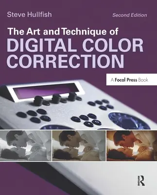 Die Kunst und Technik der digitalen Farbkorrektur - The Art and Technique of Digital Color Correction