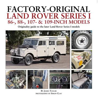 Werksoriginale Land Rover Serie I 86-, 88-, 107- und 109-Zoll-Modelle - Factory-Original Land Rover Series I 86-, 88-, 107- & 109-Inch Models