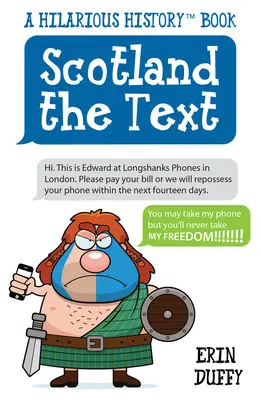 Scotland the Text - Du kannst mir mein Telefon wegnehmen, aber meine Freiheit wirst du mir nie nehmen! - Scotland the Text - You Can Take My Phone, but You'll Never Take My Freedom!