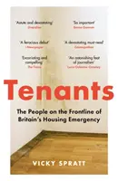 Tenants - Die Menschen an der Frontlinie des britischen Wohnungsnotstands - Tenants - The People on the Frontline of Britain's Housing Emergency