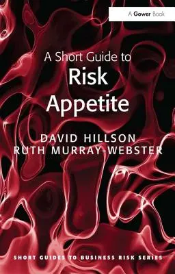 Ein kurzer Leitfaden zur Risikobereitschaft - A Short Guide to Risk Appetite