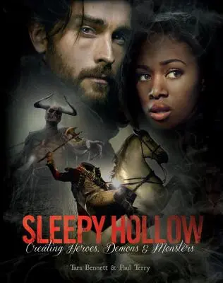 Sleepy Hollow: Die Erschaffung von Helden, Dämonen und Monstern - Sleepy Hollow: Creating Heroes, Demons and Monsters