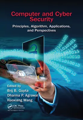 Computer- und Cybersicherheit: Prinzipien, Algorithmen, Anwendungen und Perspektiven - Computer and Cyber Security: Principles, Algorithm, Applications, and Perspectives