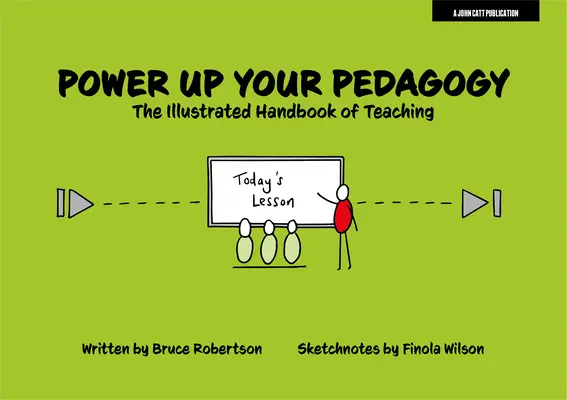 Power Up Your Pedagogy: Das illustrierte Handbuch des Lehrens - Power Up Your Pedagogy: The Illustrated Handbook of Teaching