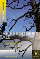 Pardoner's Tale: York Notes Advanced alles, was Sie zum Nachholen, Lernen und zur Vorbereitung auf die Prüfungen und Beurteilungen 2023 und 2024 brauchen - Pardoner's Tale: York Notes Advanced everything you need to catch up, study and prepare for and 2023 and 2024 exams and assessments