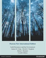 Erdressourcen und die Umwelt - Pearson New International Edition - Earth Resources and the Environment - Pearson New International Edition