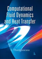 Computergestützte Strömungsmechanik und Wärmeübertragung - Computational Fluid Dynamics and Heat Transfer