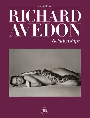 Richard Avedon: Beziehungen - Richard Avedon: Relationships