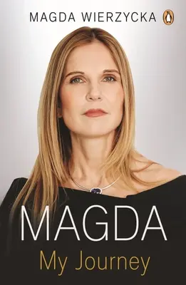 Magda: Wie ich im Geschäft und im Leben überlebte und gedieh - Magda: How I Survived and Thrived in Business and Life