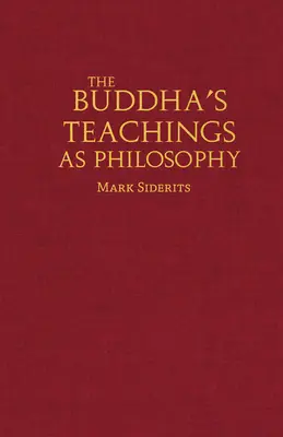 Buddhas Lehren als Philosophie - Buddha's Teachings As Philosophy