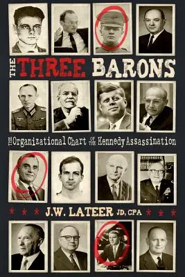 Die drei Barone: Das Organigramm des JFK-Attentats - The Three Barons: The Organizational Chart of the JFK Assassination