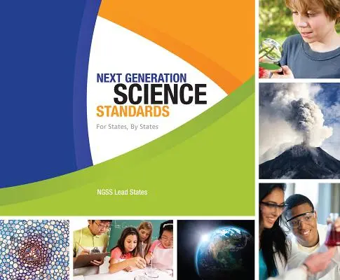 Wissenschaftsstandards der nächsten Generation: Für Staaten, von Staaten - Next Generation Science Standards: For States, by States