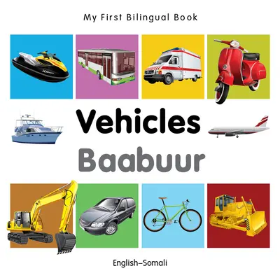 Mein erstes zweisprachiges Buch-Fahrzeuge (Englisch-Somali) - My First Bilingual Book-Vehicles (English-Somali)