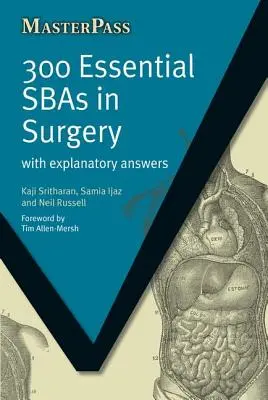 300 Wesentliche Grundlagen der Chirurgie: Mit erläuternden Antworten - 300 Essential Sbas in Surgery: With Explanatory Answers