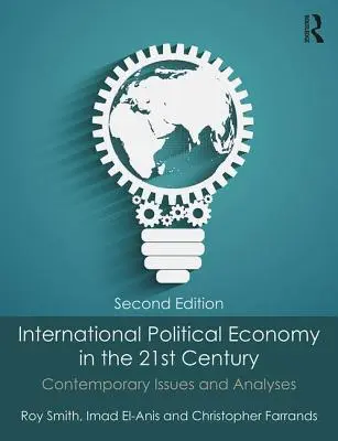 Internationale politische Ökonomie im 21. Jahrhundert: Aktuelle Fragen und Analysen - International Political Economy in the 21st Century: Contemporary Issues and Analyses