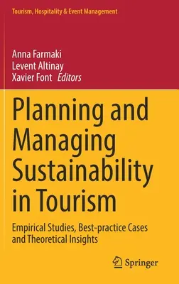 Planung und Management von Nachhaltigkeit im Tourismus: Empirische Studien, Best-Practice-Fälle und theoretische Einblicke - Planning and Managing Sustainability in Tourism: Empirical Studies, Best-Practice Cases and Theoretical Insights