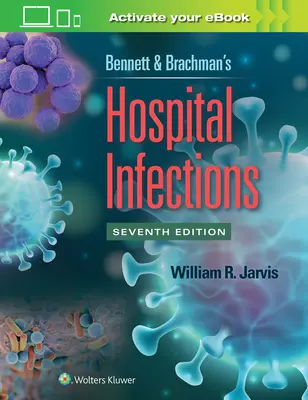 Krankenhausinfektionen bei Bennett & Brachman - Bennett & Brachman's Hospital Infections