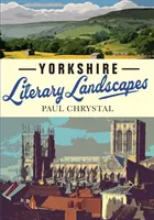 Literarische Landschaften in Yorkshire - Yorkshire Literary Landscapes