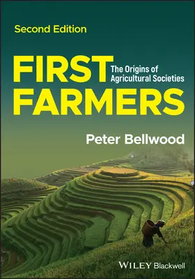 Die ersten Bauern - Die Ursprünge der Agrargesellschaften - First Farmers - The Origins of Agricultural Societies
