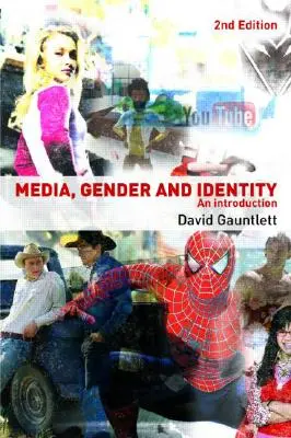 Medien, Geschlecht und Identität: Eine Einführung - Media, Gender and Identity: An Introduction
