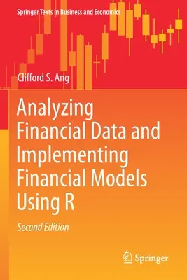 Analysieren von Finanzdaten und Implementieren von Finanzmodellen mit R - Analyzing Financial Data and Implementing Financial Models Using R