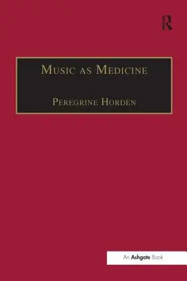 Musik als Medizin: Die Geschichte der Musiktherapie seit der Antike - Music as Medicine: The History of Music Therapy Since Antiquity