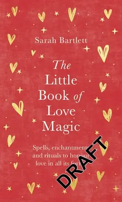 Das kleine Buch der Liebesmagie - The Little Book of Love Magic