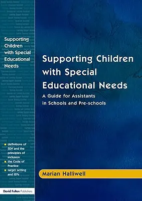 Unterstützung von Kindern mit sonderpädagogischem Förderbedarf: Ein Leitfaden für Assistenten in Schulen und Vorschulen - Supporting Children with Special Educational Needs: A Guide for Assistants in Schools and Pre-Schools