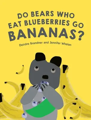 Werden Bären, die Blaubeeren fressen, Bananen? - Do Bears Who Eat Blueberries Go Bananas?