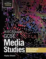 WJEC/Eduqas GCSE Media Studies Schülerbuch - Überarbeitete Ausgabe - WJEC/Eduqas GCSE Media Studies Student Book - Revised Edition