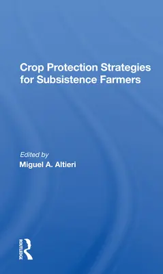 Ernteschutzstrategien für Subsistenzbauern - Crop Protection Strategies for Subsistence Farmers