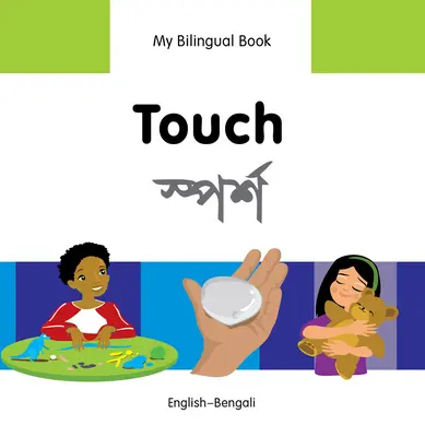 Fühlen: Englisch-Bengalisch - Touch: English-Bengali